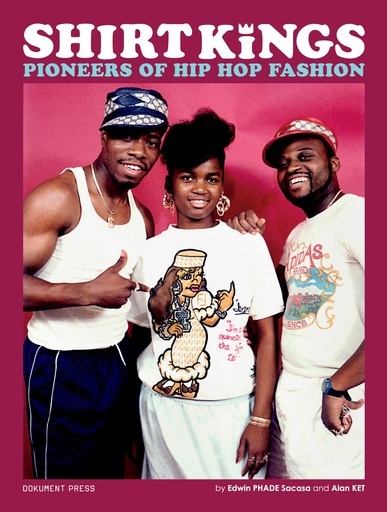 [9789188369789] Shirt Kings: Pioneers of Hip Hop Fashion
