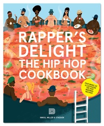 [9789185639700] Rapper's Delight: The Hip Hop Cookbook