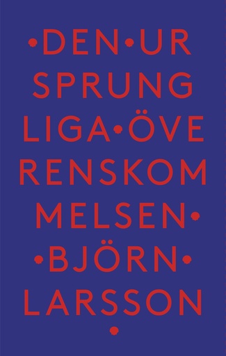 [9789185639823] Den Ursprungliga Överenskommelsen
